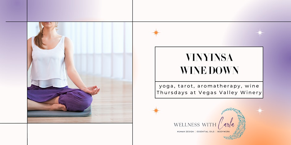 Vinyinsa Yoga and Wine with Carla - Vegas Valley Winery